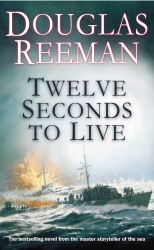 Book cover of Twelve Seconds To Live by Douglas Reeman