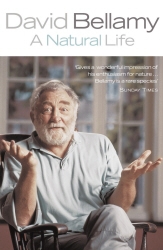Book cover of A Natural Life by David Bellamy