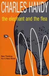 Book cover of The Elephant And The Flea by Charles Handy