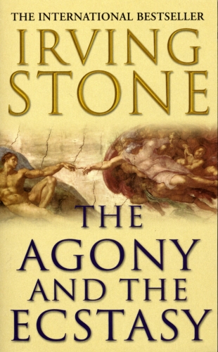 Book cover of The Agony And The Ecstasy by Irving Stone