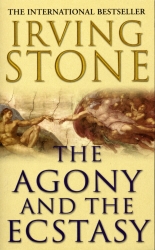 Book cover of The Agony And The Ecstasy by Irving Stone
