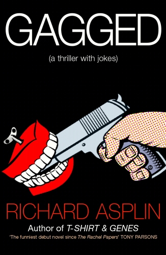 Book cover of Gagged by Richard Asplin