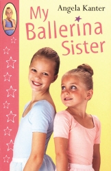 Book cover of My Ballerina Sister by Angela Kanter