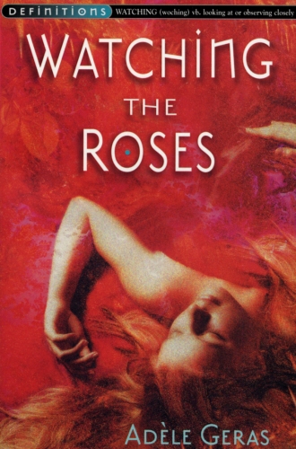 Book cover of Watching The Roses : Egerton Hall Trilogy 2 by Adèle Geras
