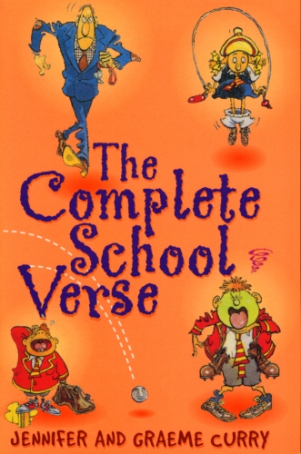 Book cover of The Complete School Verse by Jennifer Curry