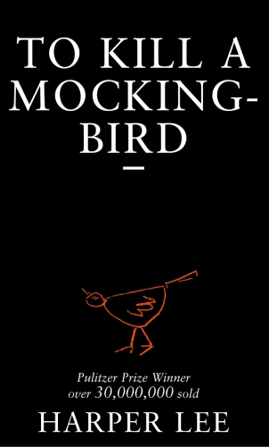 Book cover of To Kill A Mockingbird by Harper Lee