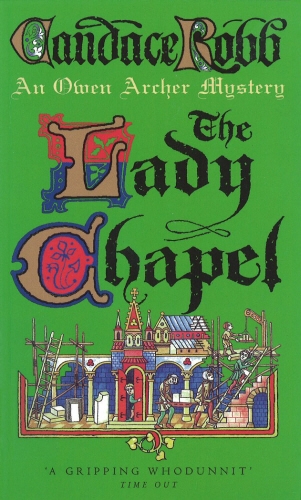 Book cover of The Lady Chapel by Candace Robb