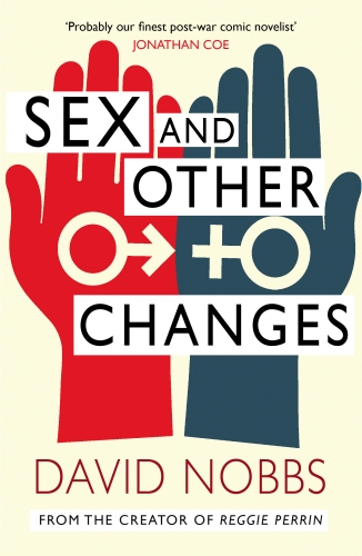 Book cover of Sex And Other Changes by David Nobbs