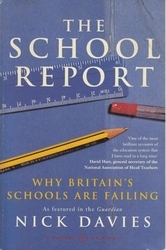 Book cover of The School Report by Nick Davies