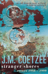 Book cover of Stranger Shores by J M Coetzee