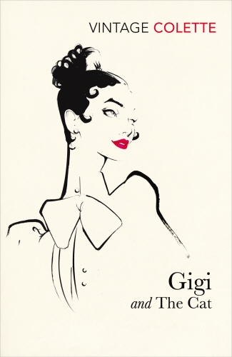 Book cover of Gigi and The Cat by Colette