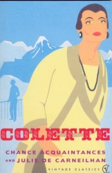 Book cover of Chance Acquaintances and Julie De Carneilhan by Colette