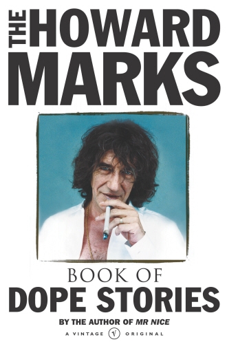 Book cover of Howard Marks' Book Of Dope Stories by Howard Marks