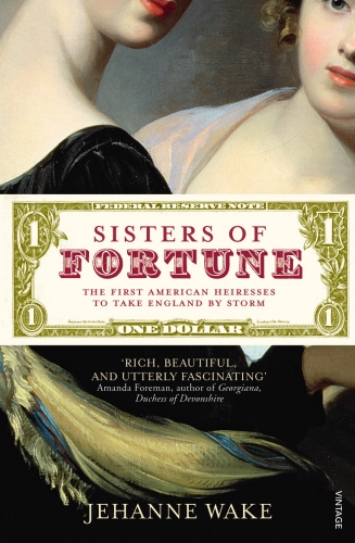 Book cover of Sisters of Fortune by Jehanne Wake