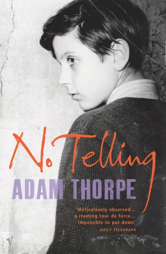 Book cover of No Telling by Adam Thorpe