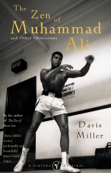 Book cover of The Zen Of Muhammad Ali by Davis Miller