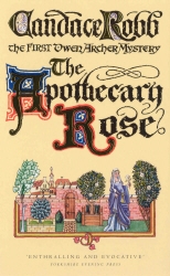 Book cover of The Apothecary Rose by Candace Robb