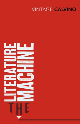 Book cover of The Literature Machine by Italo Calvino