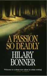 Book cover of A Passion So Deadly by Hilary Bonner