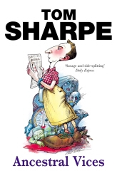 Book cover of Ancestral Vices by Tom Sharpe