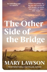 Book cover of The Other Side of the Bridge by Mary Lawson