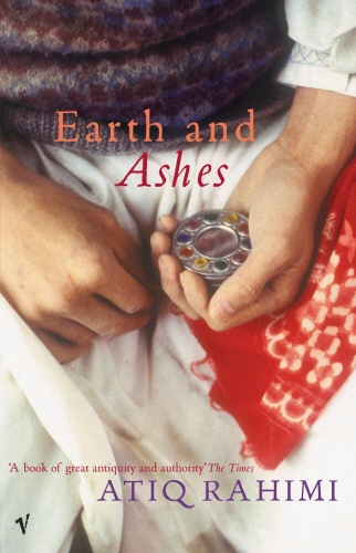Book cover of Earth and Ashes by Atiq Rahimi
