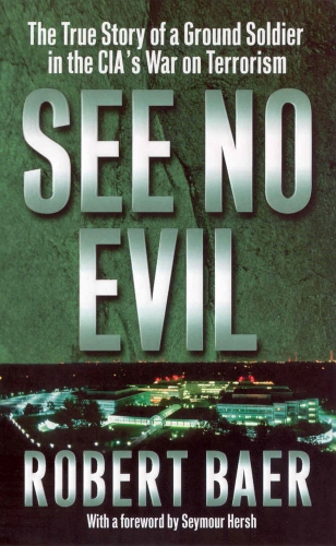 Book cover of See No Evil by Robert Baer