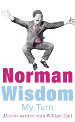 Book cover of My Turn by Norman Wisdom
