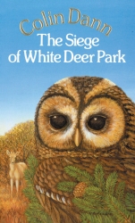 Book cover of The Siege Of White Deer Park by Colin Dann
