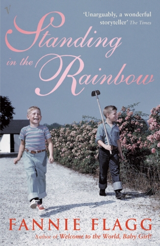 Book cover of Standing In The Rainbow by Fannie Flagg