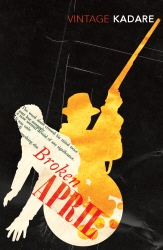 Book cover of Broken April by Ismail Kadare