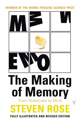 Book cover of The Making Of Memory by Steven Rose