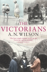 Book cover of The Victorians by A.N. Wilson