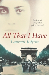 Book cover of All That I Have by Laurent Joffrin