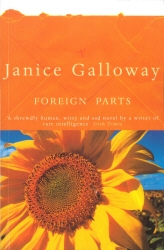 Book cover of Foreign Parts by Janice Galloway