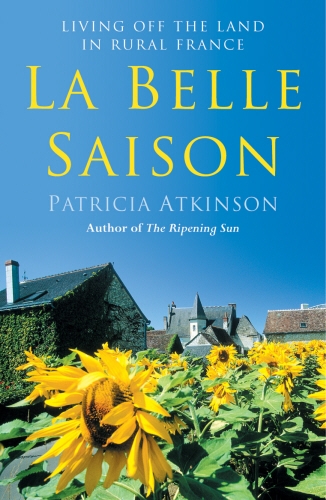 Book cover of La Belle Saison by Patricia Atkinson