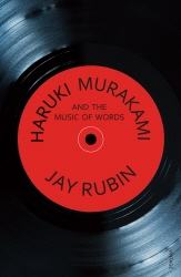 Book cover of Haruki Murakami and the Music of Words by Jay Rubin