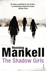 Book cover of The Shadow Girls by Henning Mankell