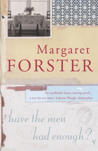 Book cover of Have The Men Had Enough? by Margaret Forster