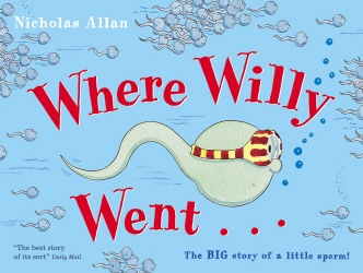 Book cover of Where Willy Went by Nicholas Allan
