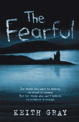 Book cover of The Fearful by Keith Gray