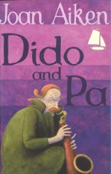 Book cover of Dido And Pa by Joan Aiken
