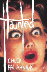 Book cover of Haunted by Chuck Palahniuk