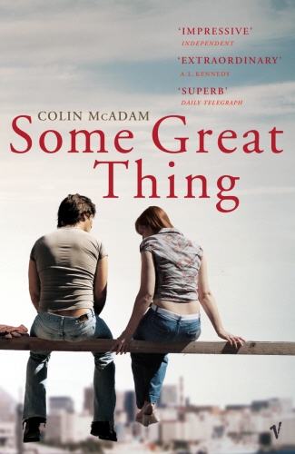 Book cover of Some Great Thing by Colin McAdam