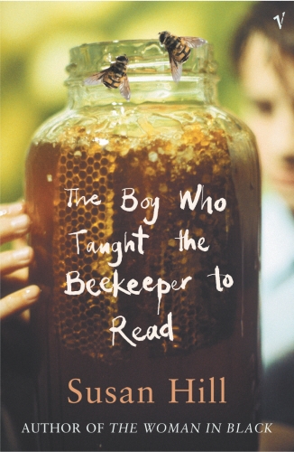 Book cover of The Boy Who Taught The Beekeeper To Read by Susan Hill