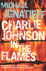 Book cover of Charlie Johnson In The Flames by Michael Ignatieff