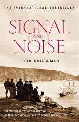 Book cover of Signal And Noise by John Griesemer