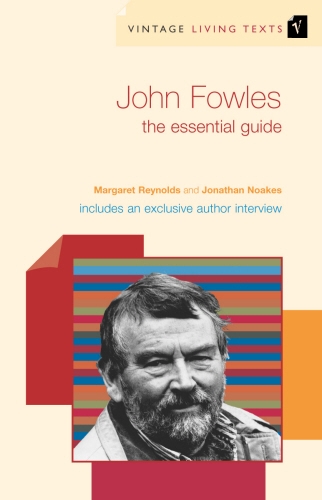 Book cover of John Fowles by Margaret Reynolds, Jonathan Noakes