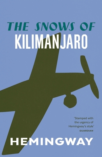 Book cover of The Snows of Kilimanjaro by Ernest Hemingway