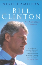 Book cover of Bill Clinton by Nigel Hamilton